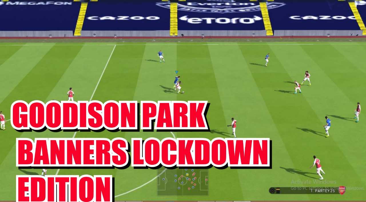 PES 17 New Goodison Park Lockdown Banners Edition