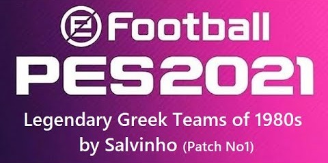PES 2021 Legendary Greek Teams OF by Salvinho
